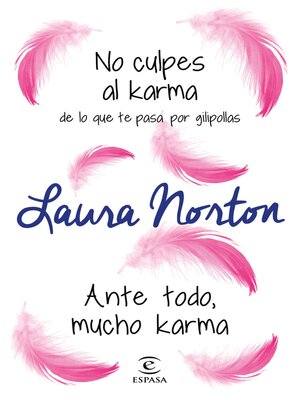 cover image of No culpes al karma de lo que te pasa por gilipollas + Ante todo, mucho karma